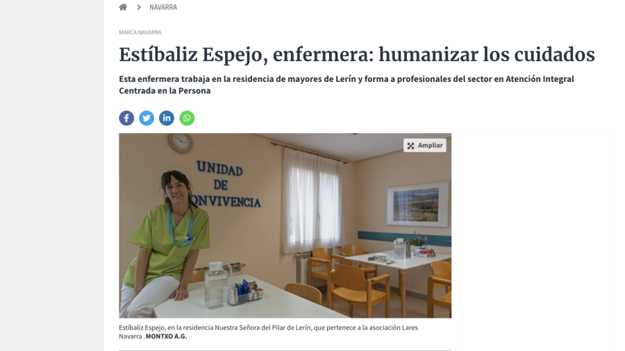 Foto del titular en Diario de Navarra con Estíbaliz Espejo en la residencia de Lerín. Estíbaliz Espejo, enfermera: humanizar los cuidados Esta enfermera trabaja en la residencia de mayores de Lerín y forma a profesionales del sector en Atención Integral Centrada en la Persona